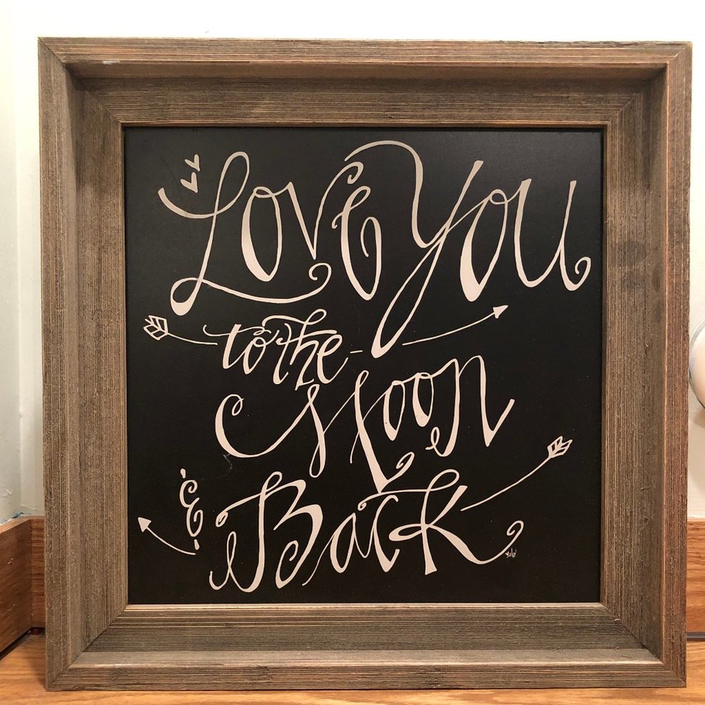 Love You to the Moon & Back Sign